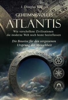 Geheimnisvolles Atlantis v. J. Douglas Kenyon